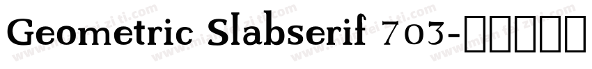 Geometric Slabserif 703字体转换